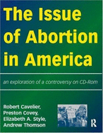 The Issue of Abortion in America: Single-User Cd-Rom
