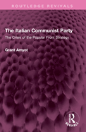 The Italian Communist Party: The Crisis of the Popular Front Strategy