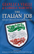 The Italian Job - Vialli, Gianluca, and Marcotti, Gabriele
