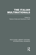 The Italian Multinationals (Rle International Business)