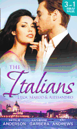 The Italians: Luca, Marco and Alessandro: Between the Italian's Sheets / the Moretti Heir / Alessandro and the Cheery Nanny