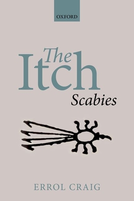 The Itch: Scabies - Craig (Editor)