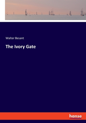 The Ivory Gate - Besant, Walter