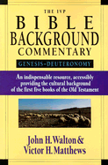 The IVP Bible Background Commentary: Genesis--Deuteronomy