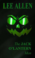 The Jack O'Lantern Men