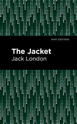 The Jacket - London, Jack, and Editions, Mint (Contributions by)