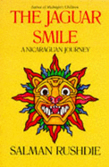 The Jaguar Smile - Rushdie, Salman