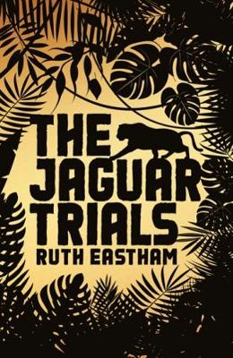 The Jaguar Trials - Eastham, Ruth