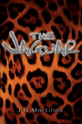 The Jaguar - Martinez, J R