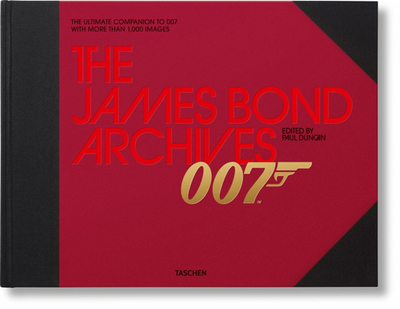 The James Bond Archives - Duncan, Paul (Editor)