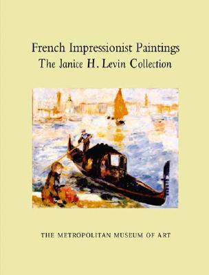 The Janice H. Levin Collection of French Art - Shone, Richard, and de Montebello, Philippe (Foreword by)