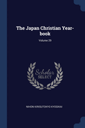 The Japan Christian Year-book; Volume 29