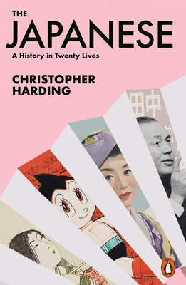 The Japanese: A History in Twenty Lives - Harding, Christopher