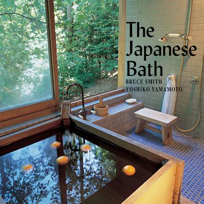 The Japanese Bath - Yamamoto, Yoshiko, and Smith, Bruce