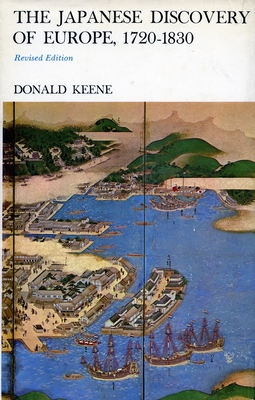 The Japanese Discovery of Europe, 1720-1830 - Keene, Donald, Professor