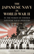 The Japanese Navy in World War II: In the Words of Former Japanese Naval Officers