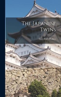 The Japanese Twins - Perkins, Lucy Fitch