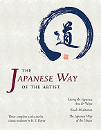The Japanese Way of the Artist: Living the Japanese Arts & Ways/Brush Meditation/The Japanese Way of the Flower