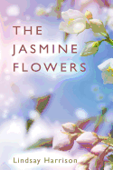 The Jasmine Flowers