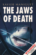 The Jaws of Death: Shark as Predator, Man as Prey