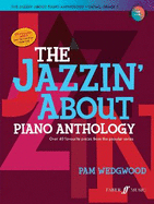 The Jazzin' about Piano Anthology: Over 40 Favourite Pieces from the Popular Series