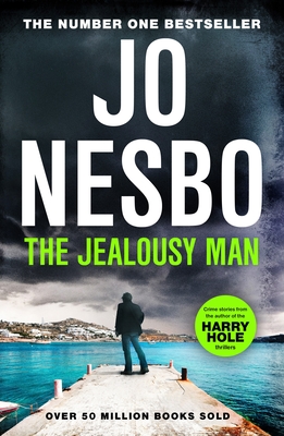 The Jealousy Man: From the Sunday Times No.1 bestselling king of gripping twists - Nesbo, Jo, and Ferguson, Robert (Translated by)