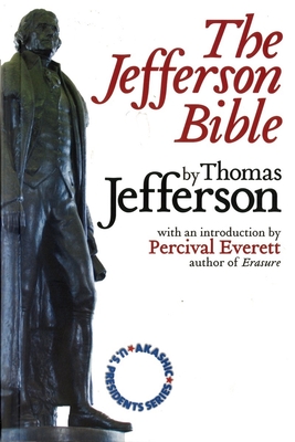 The Jefferson Bible - Everett, Percival, and Jefferson, Thomas