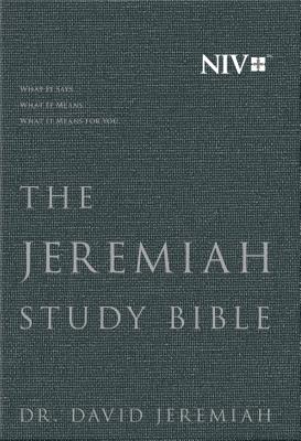 The Jeremiah Study Bible, NIV: What It Says. What It Means. What It Means for You. - Jeremiah, David