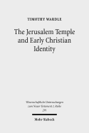 The Jerusalem Temple and Early Christian Identity