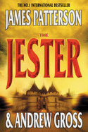 The Jester - Patterson, James, and Gross, Andrew
