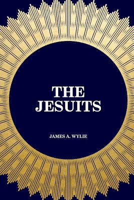The Jesuits - Wylie, James A