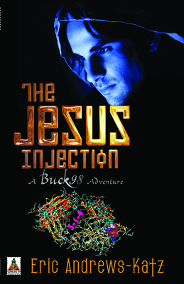 The Jesus Injection - Andrews-Katz, Eric