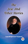 The Jew And Other Stories