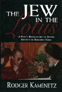The Jew in the Lotus: A Poet's Rediscovery of Jewish Identity in Buddhist India