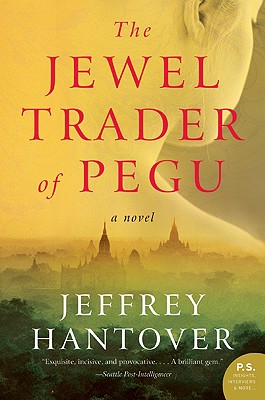 The Jewel Trader of Pegu - Hantover, Jeffrey