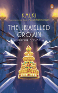 The Jewelled Crown: Ponniyin Selvan 4