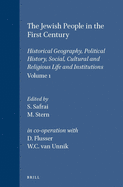 The Jewish People in the First Century, Volume 1: Historical Geography, Political History, Social, Cultural and Religious Life and Institutions. Section One, Volume One