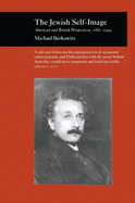The Jewish Self-Image: American and British Perspectives, 1881-1939