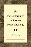 The Jewish Targums and John's Logos Theology