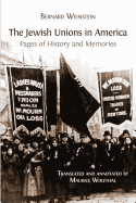 The Jewish Unions in America: Pages of History and Memories