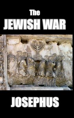 The Jewish War - Josephus