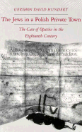 The Jews in a Polish Private Town: The Case of Opatsw in the Eighteenth Century
