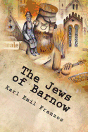 The Jews of Barnow: Classic Stories of East European Jewish Life.