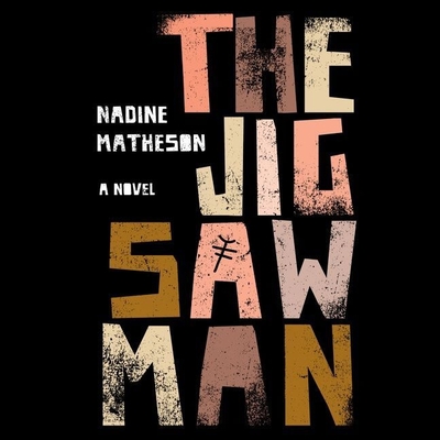 The Jigsaw Man Lib/E - Matheson, Nadine, and Henry, Davine (Read by)