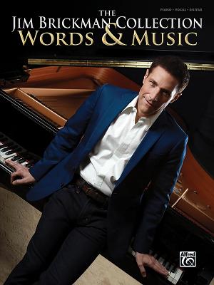 The Jim Brickman Collection, Words & Music: Piano Solo & Piano/Vocal/Guitar - Brickman, Jim