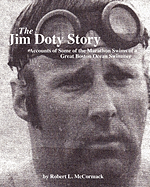 The Jim Doty Story: Accounts of Some of the Marathon Swims of a Great Boston Swimmer