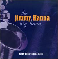 The Jimmy Hanna Big Band - The Jimmy Hanna Big Band