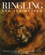The John and Mable Ringling Museum of Art: Guide to the Collections