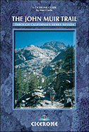 The John Muir Trail: Trekking in the High Sierra of California