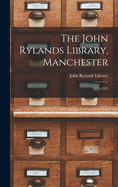 The John Rylands Library, Manchester: 1899-1935